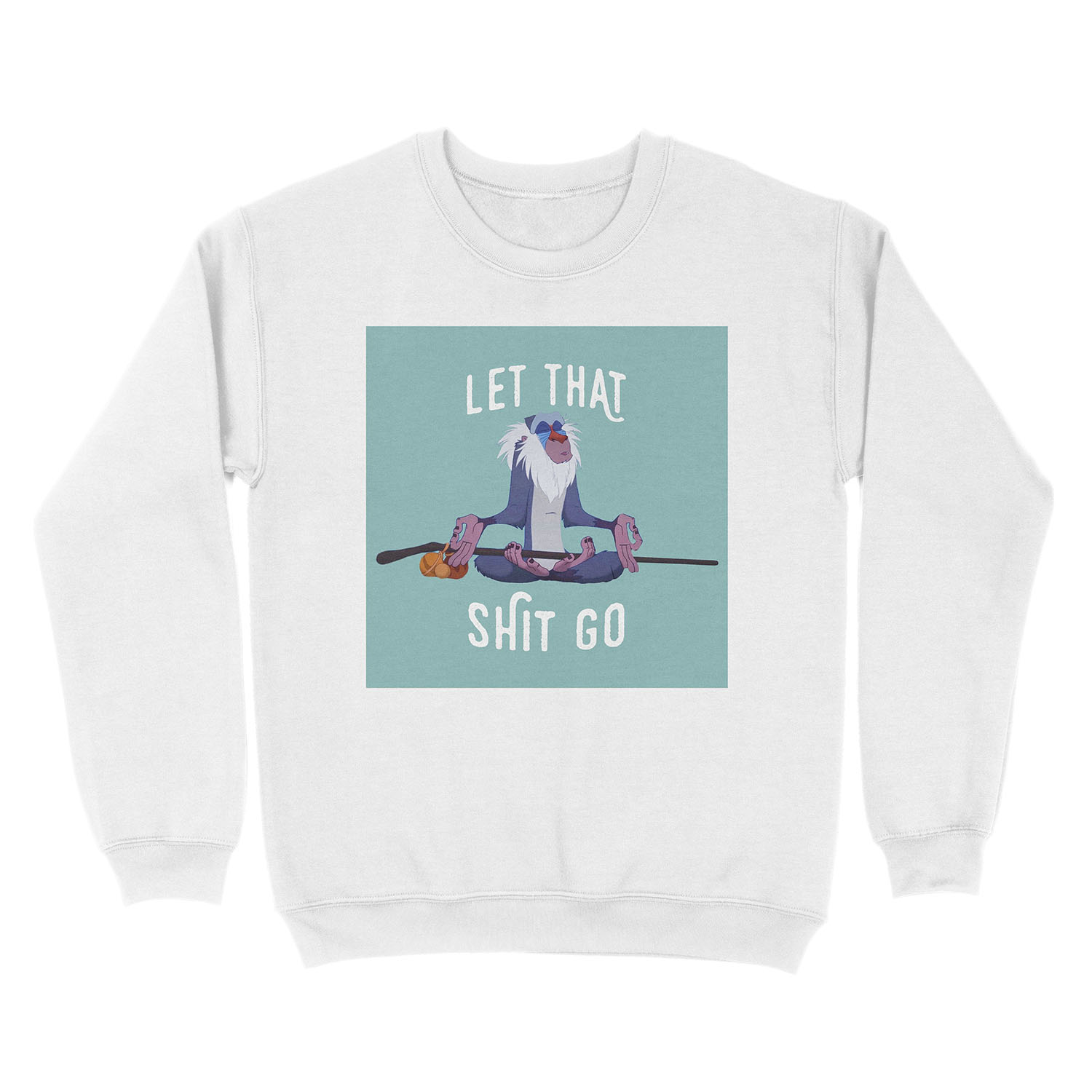 Let that shit go Unisex Crewneck Sweatshirt - Image 2