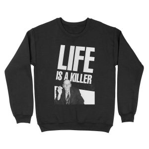 Life is a Killer Unisex Crewneck Sweatshirt