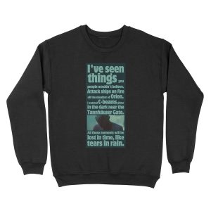 like tears in rain - blade runner quote Unisex Crewneck Sweatshirt