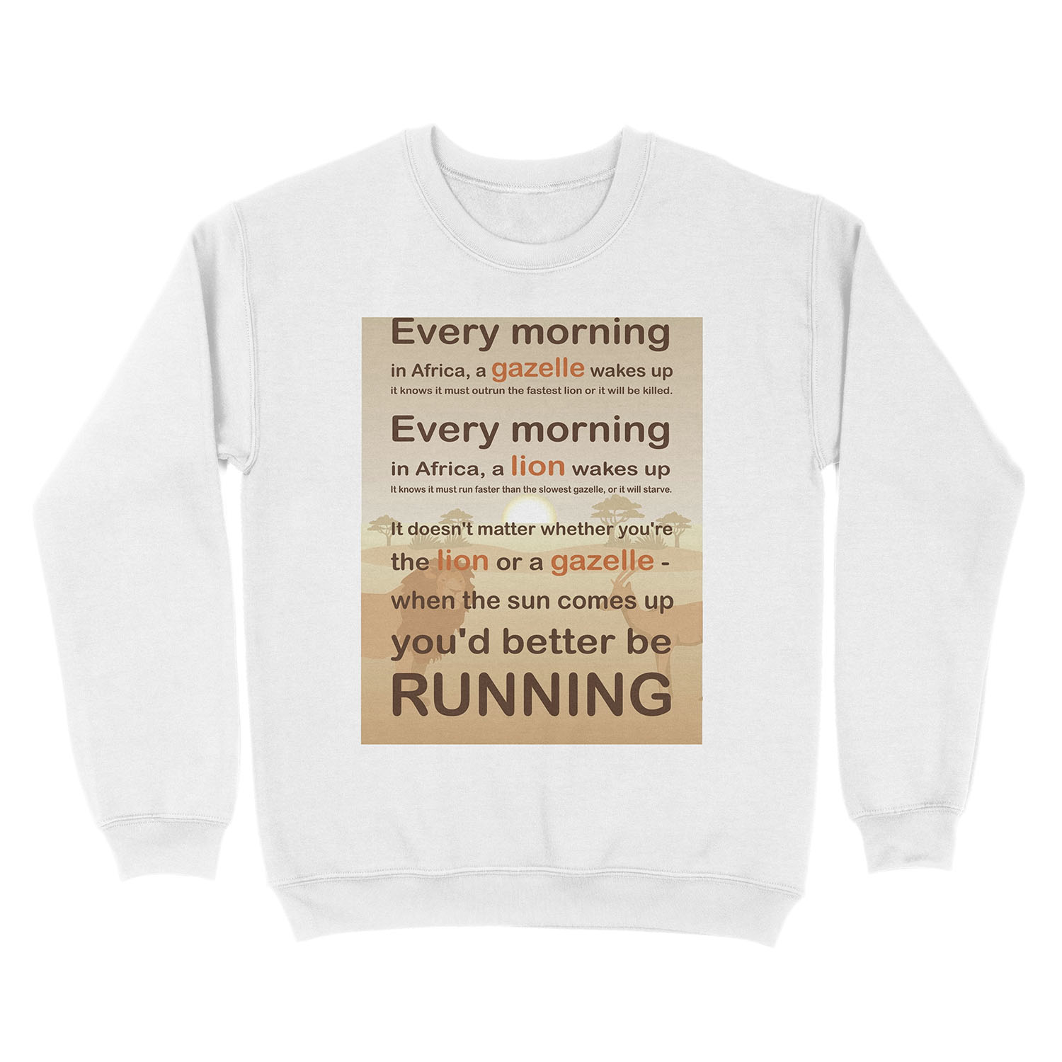Lion or gazelle you would better be running full quote Unisex Crewneck Sweatshirt - Image 2