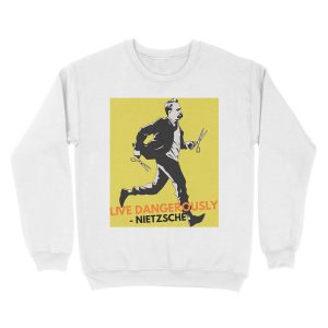 Alternative view of Live Dangerously - Nietzsche Unisex Crewneck Sweatshirt