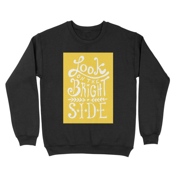 Look On The Bright Side Unisex Crewneck Sweatshirt