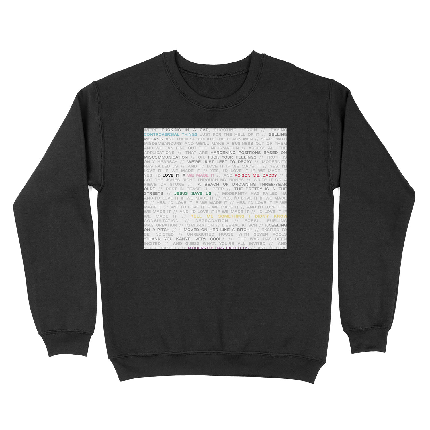 love it if we made it / a brief inquiry into online relationships - the 1975 Unisex Crewneck Sweatshirt