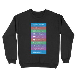 Love Your Neighbor Unisex Crewneck Sweatshirt