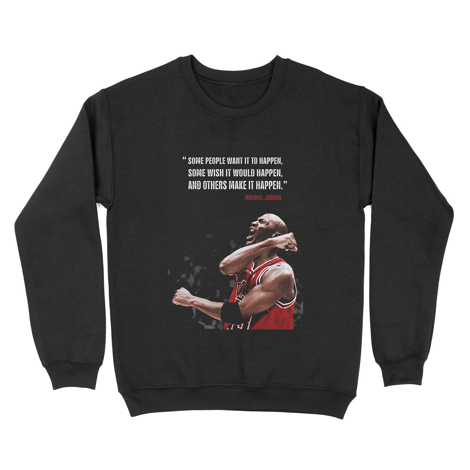 Make it Happen - Michael Jordan Unisex Crewneck Sweatshirt