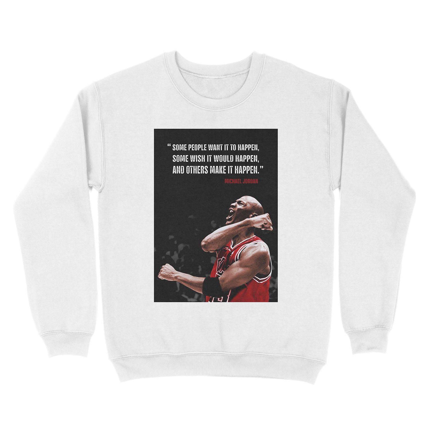 Make it Happen - Michael Jordan Unisex Crewneck Sweatshirt - Image 2