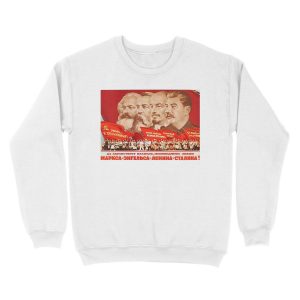 Alternative view of Marx, Engels, Lenin and Stalin, 1953 Propaganda Unisex Crewneck Sweatshirt