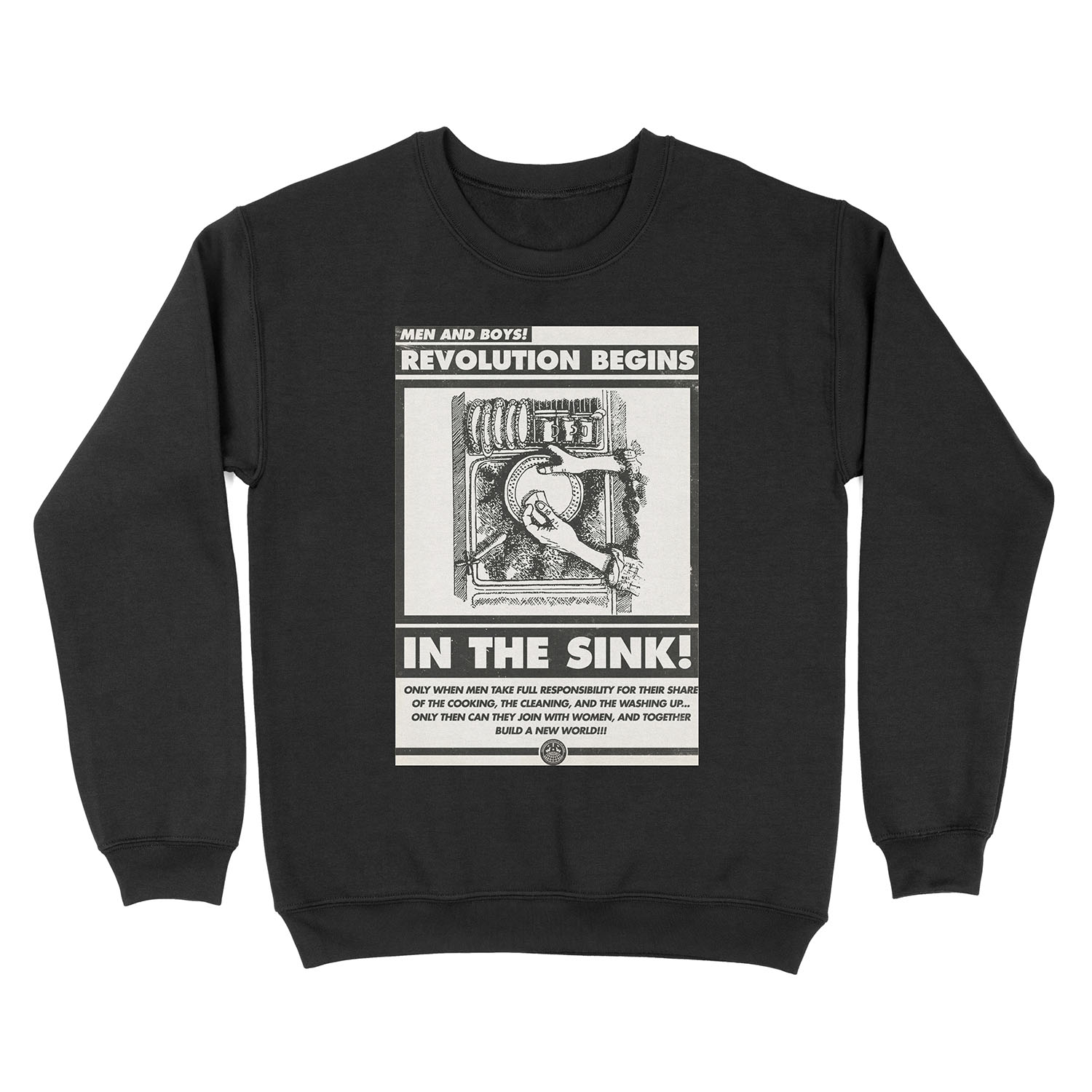 Men and Boys: Revolution Begins in the Sink! (IWW Vector Recreation, Proceeds to IWW) Unisex Crewneck Sweatshirt