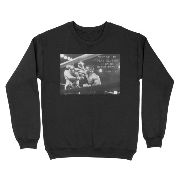 Mike Tyson - Everyone Has A Plan Till They Get Punched In The Mouth Unisex Crewneck Sweatshirt