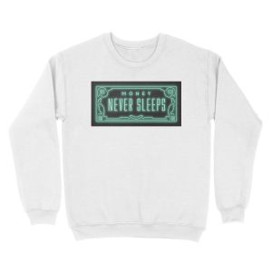 Alternative view of Money Never Sleeps Unisex Crewneck Sweatshirt
