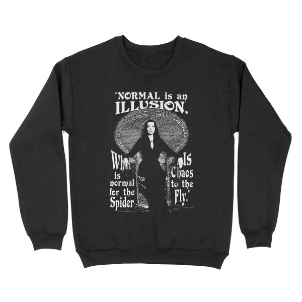 Morticia Addams-"Normal Is An Illusion..." Unisex Crewneck Sweatshirt