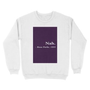 Alternative view of Nah Rosa Parks Unisex Crewneck Sweatshirt
