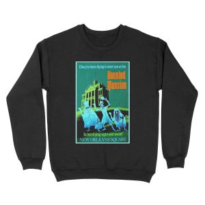 NEW ORLEANS : Vintage Haunted Mansion Advertising Print Unisex Crewneck Sweatshirt
