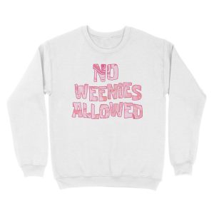 Alternative view of no weenies allowed Unisex Crewneck Sweatshirt
