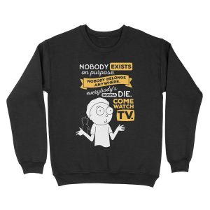 Nobody Exists on Purpose Unisex Crewneck Sweatshirt