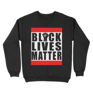 Power Fist Black Lives Matter Unisex Crewneck Sweatshirt