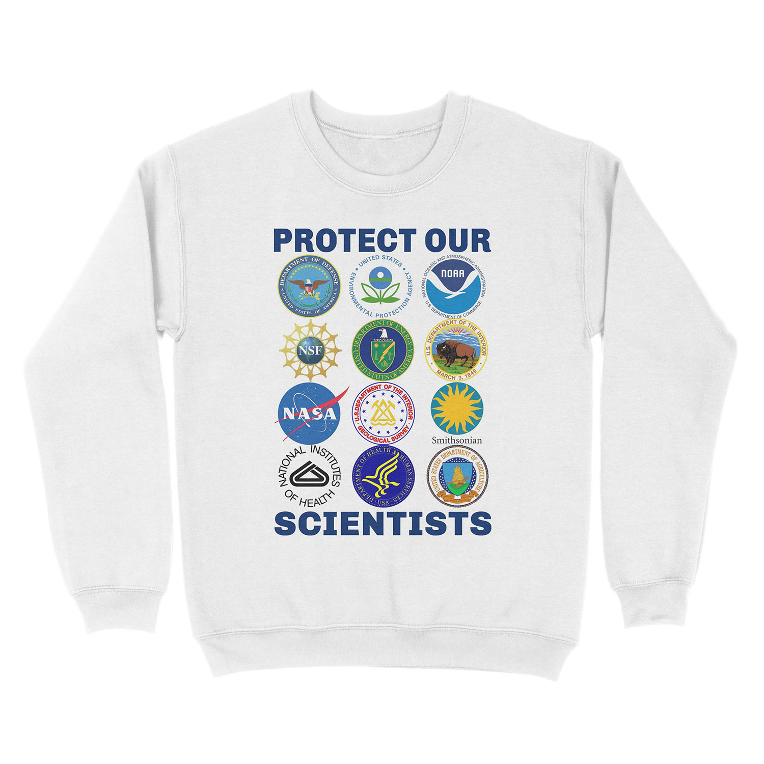 Protect Our Scientists Science March Pro-Science Environmentalism Climate Change Resist Anti-Trump Unisex Crewneck Sweatshirt - Image 2