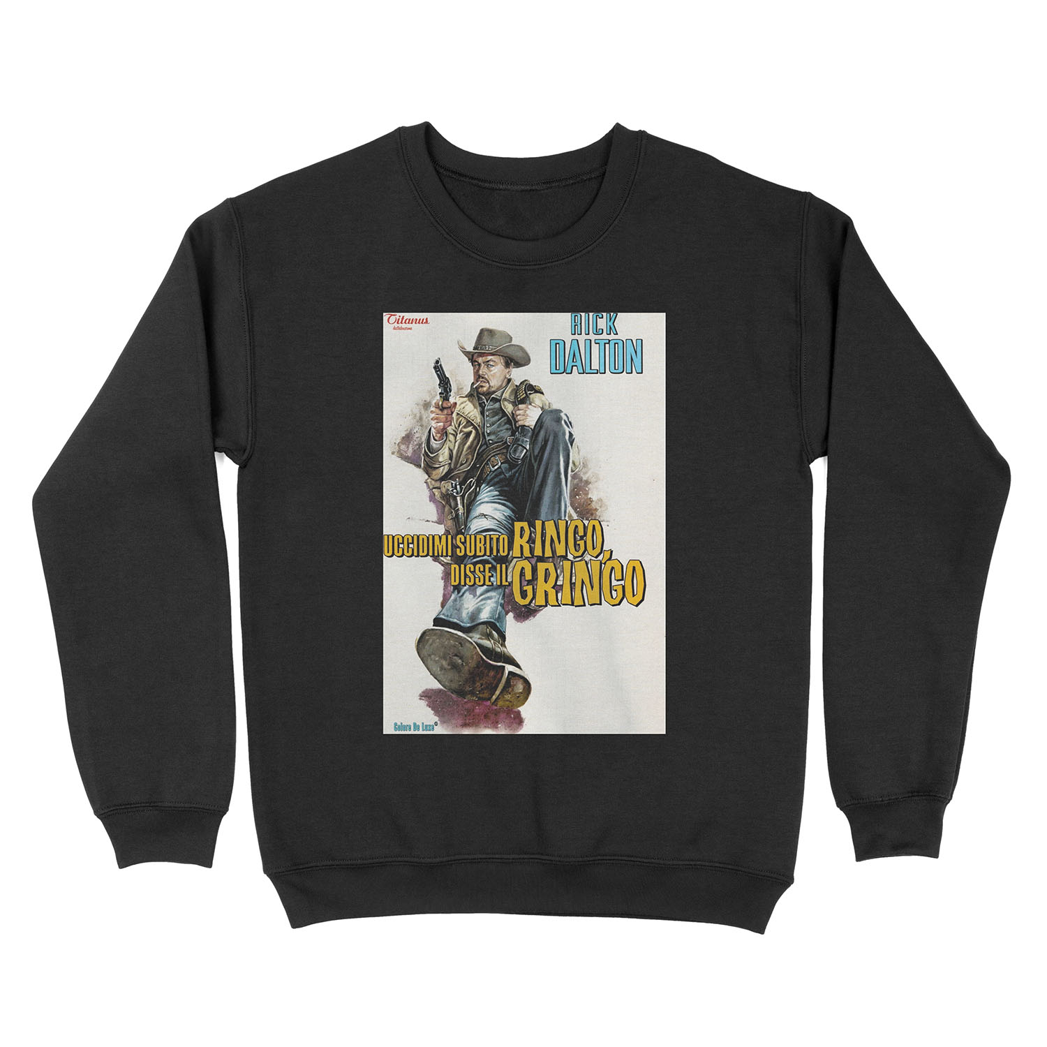 Rick Dalton Ringo Gringo Unisex Crewneck Sweatshirt