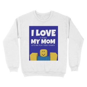 Alternative view of Roblox NOOB I Love My Mom Funny Gamer Gift Unisex Crewneck Sweatshirt