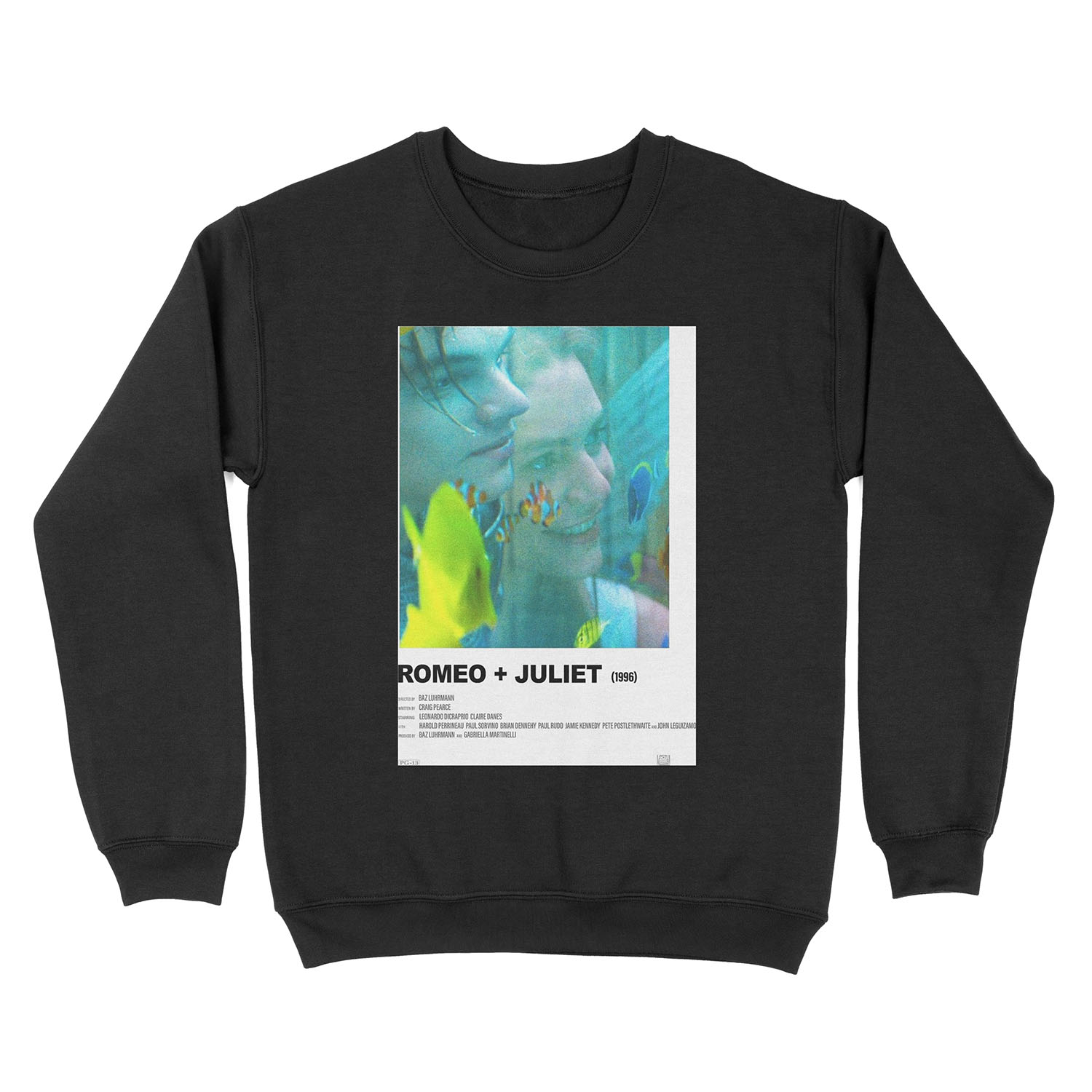 Romeo + Juliet (1996) Alternative Film Unisex Crewneck Sweatshirt