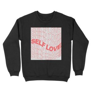 Self Love Unisex Crewneck Sweatshirt