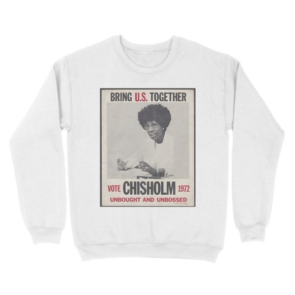 shirley chisholm campaign poster Unisex Crewneck Sweatshirt - Image 2