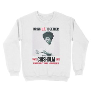 Alternative view of Shirley Chisholm for President Unisex Crewneck Sweatshirt