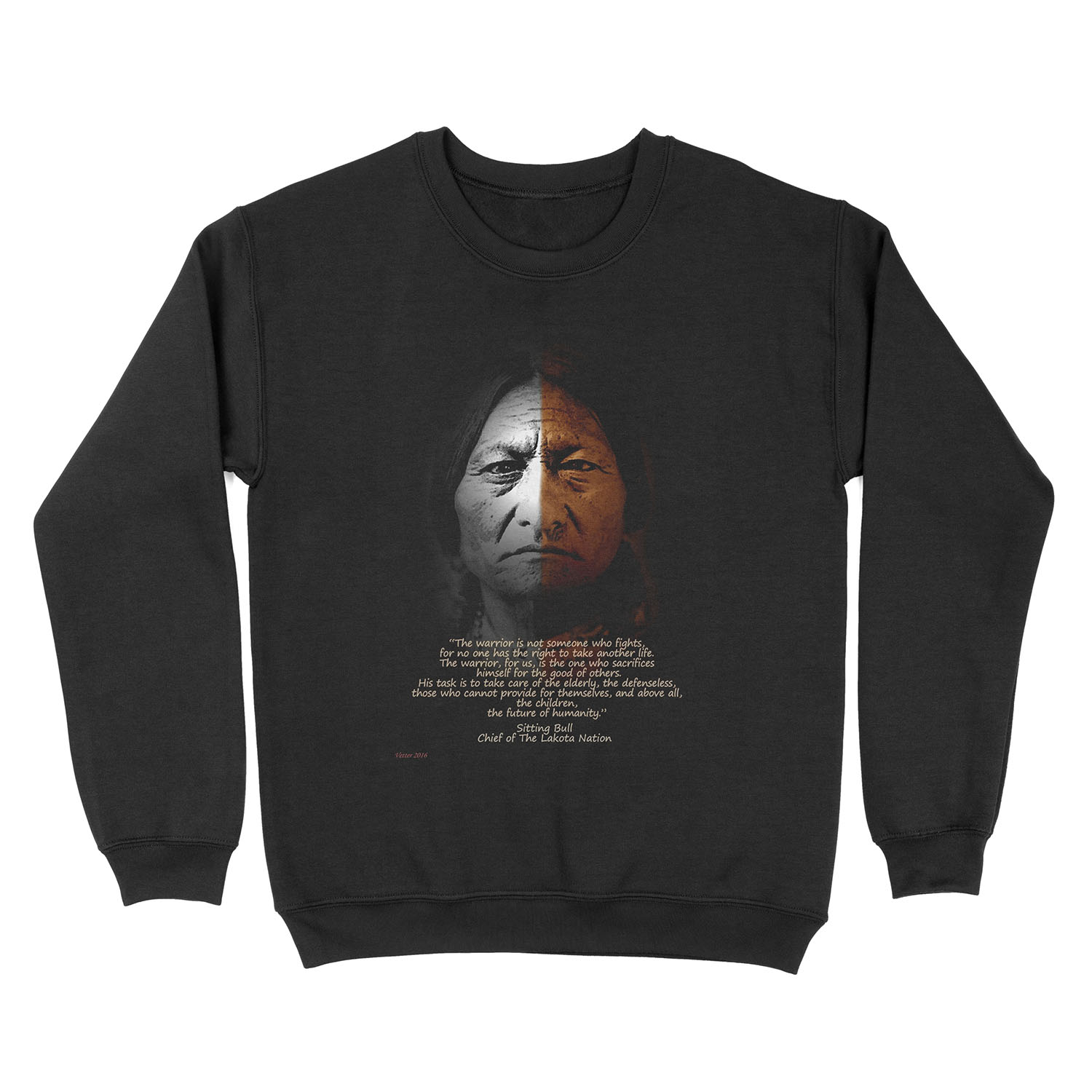 Sitting Bull Warrior quote. Unisex Crewneck Sweatshirt