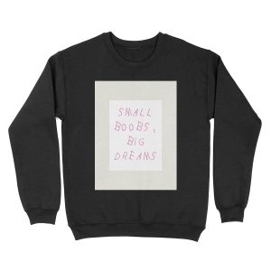 Small Boobs, Big Dreams - DRAKE Unisex Crewneck Sweatshirt