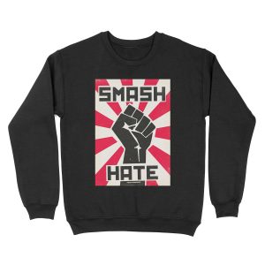 Smash Hate Unisex Crewneck Sweatshirt