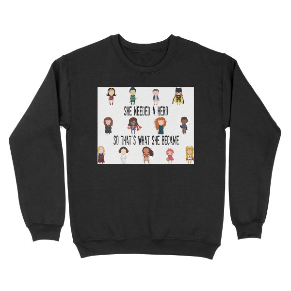 So that's what she became Unisex Crewneck Sweatshirt