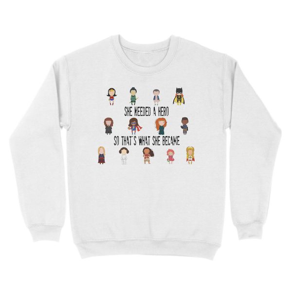 So that's what she became Unisex Crewneck Sweatshirt - Image 2