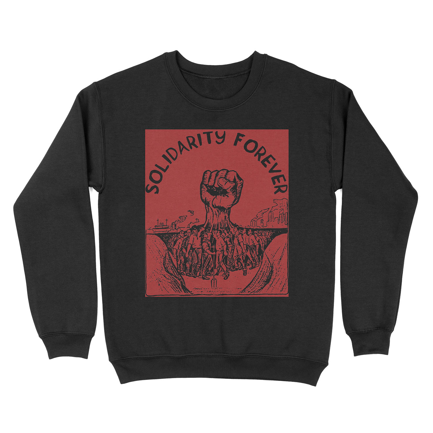 Solidarity Forever - IWW, Labor Union, Socialist, Leftist Unisex Crewneck Sweatshirt