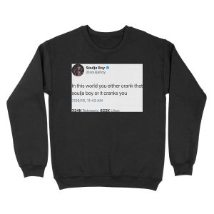 Soulja Boy Tweet Unisex Crewneck Sweatshirt