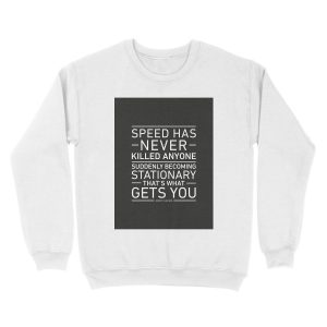 Alternative view of Speed Has Never Killed Anyone - Jeremy Clarkson Unisex Crewneck Sweatshirt