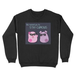 Stay Curious! with the Amoeba Sisters Unisex Crewneck Sweatshirt