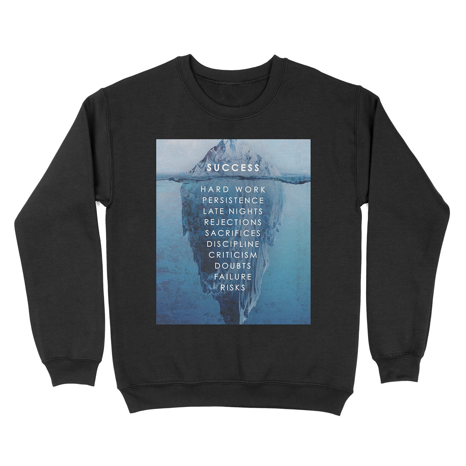 Success Ice Berg Model Unisex Crewneck Sweatshirt