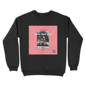 Summer Walker ft. Drake Girls Need Love Unisex Crewneck Sweatshirt