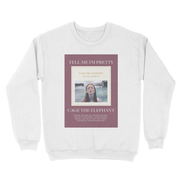 tell me i'm pretty - cage the elephant Unisex Crewneck Sweatshirt - Image 2