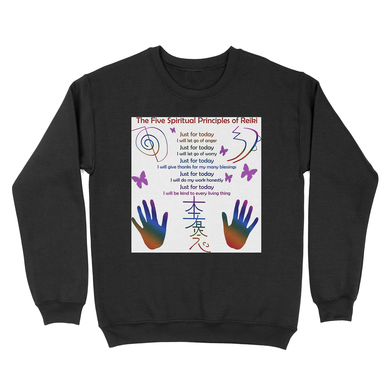 The 5 Principles of Reiki Unisex Crewneck Sweatshirt