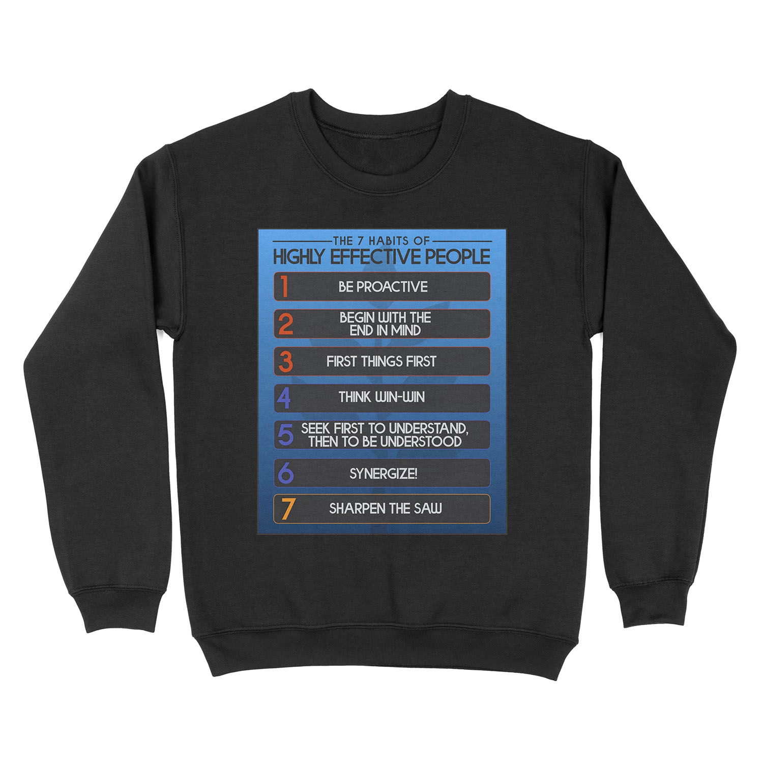 The 7 Habits Of Highly Effective People Motivation Unisex Crewneck Sweatshirt