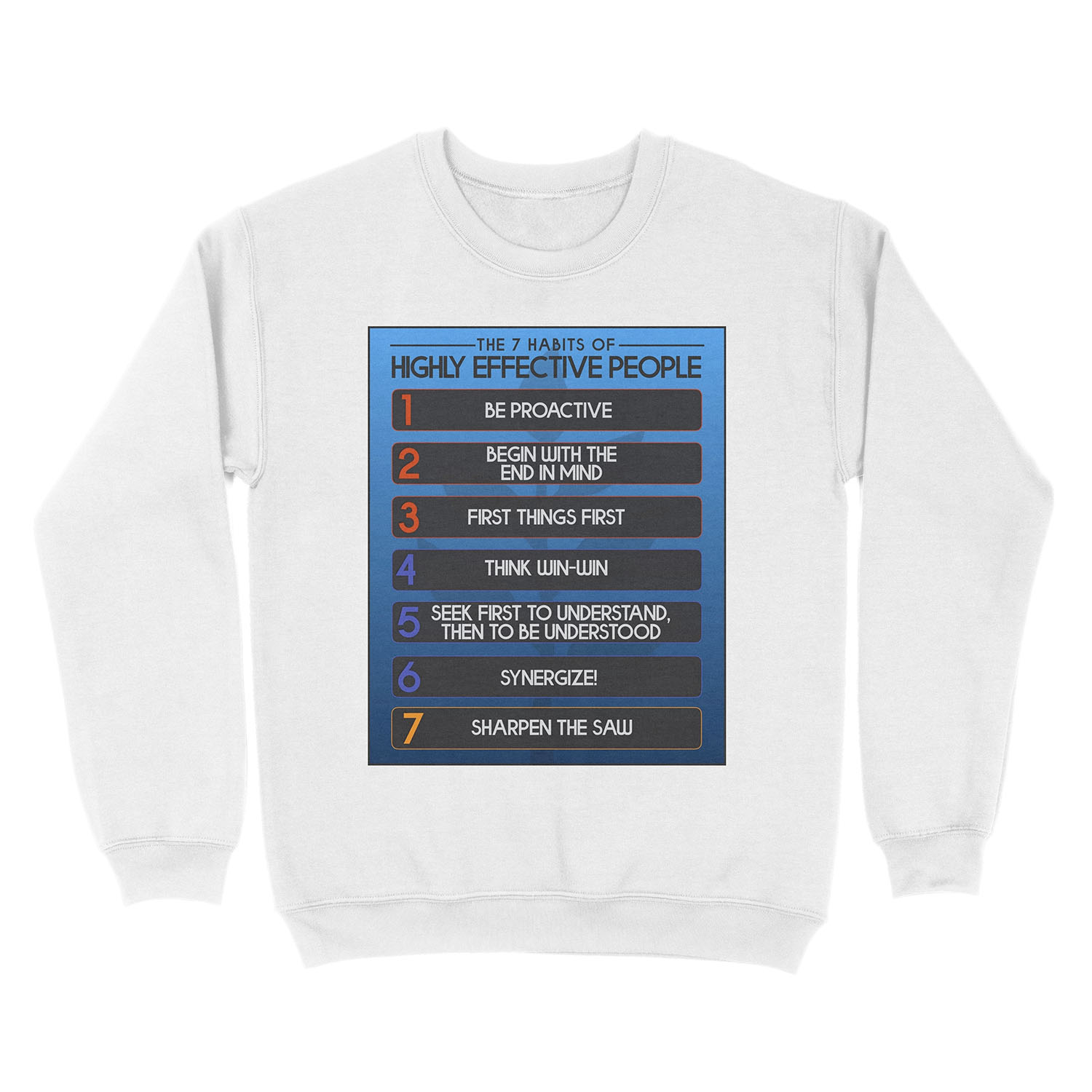 The 7 Habits Of Highly Effective People Motivation Unisex Crewneck Sweatshirt - Image 2