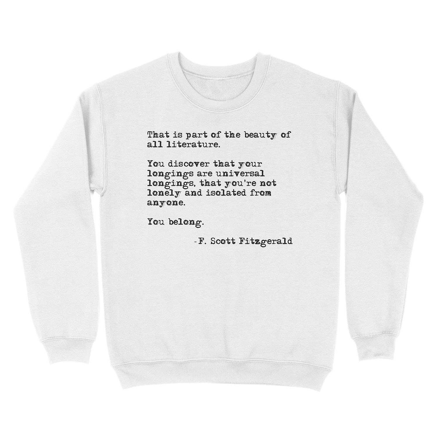 The beauty of all literature - F Scott zgerald Unisex Crewneck Sweatshirt - Image 2