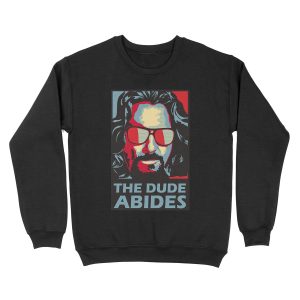The Dude Abides Man Unisex Crewneck Sweatshirt