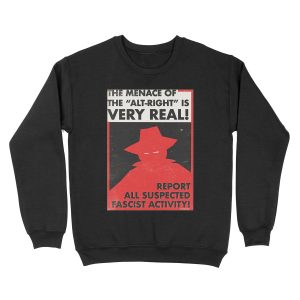 The Menace of the Alt-Right is Very Real! (Vector Recreation) Unisex Crewneck Sweatshirt