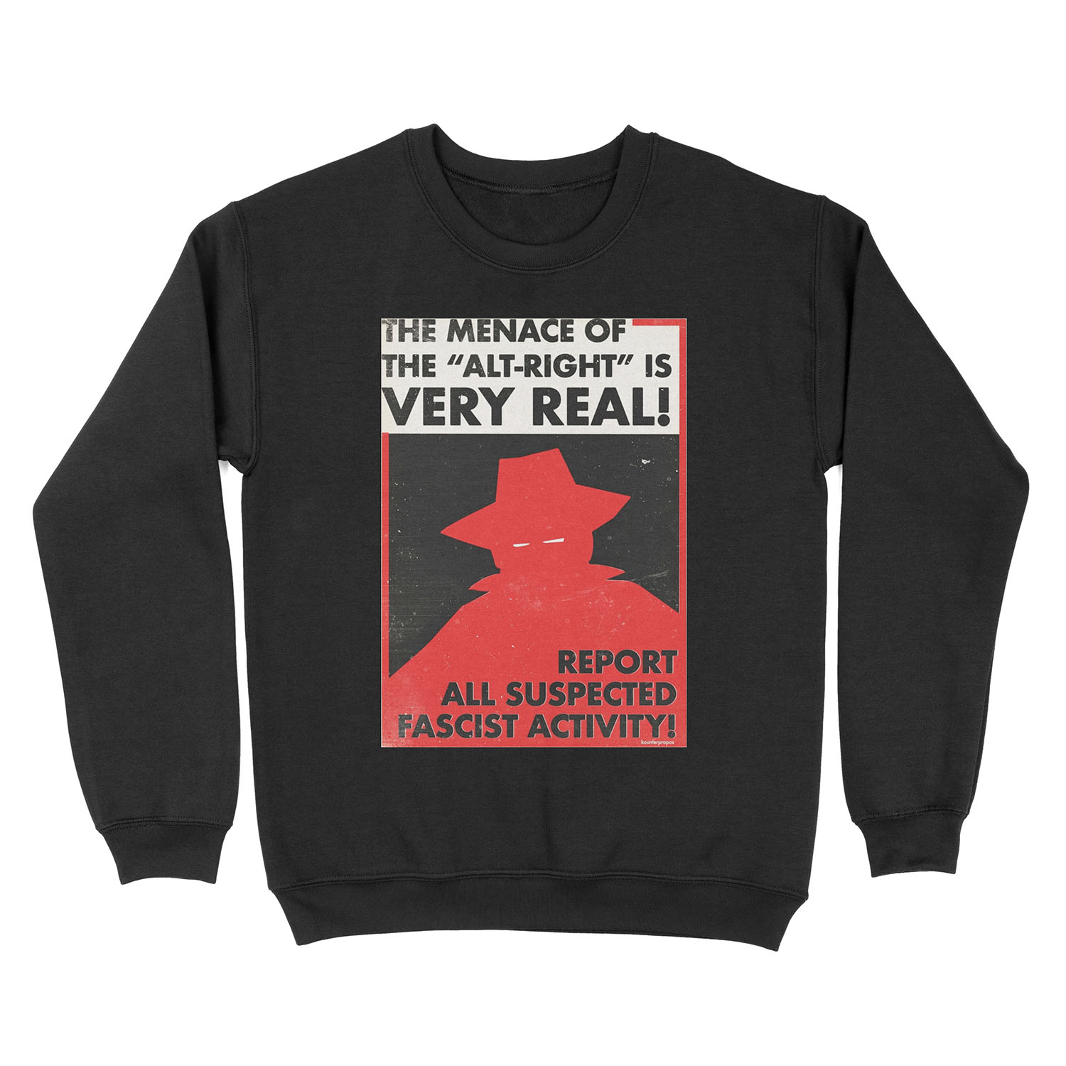 The Menace of the Alt-Right is Very Real! (Vector Recreation) Unisex Crewneck Sweatshirt