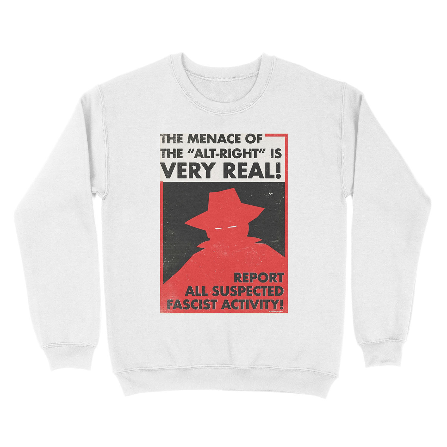 The Menace of the Alt-Right is Very Real! (Vector Recreation) Unisex Crewneck Sweatshirt - Image 2