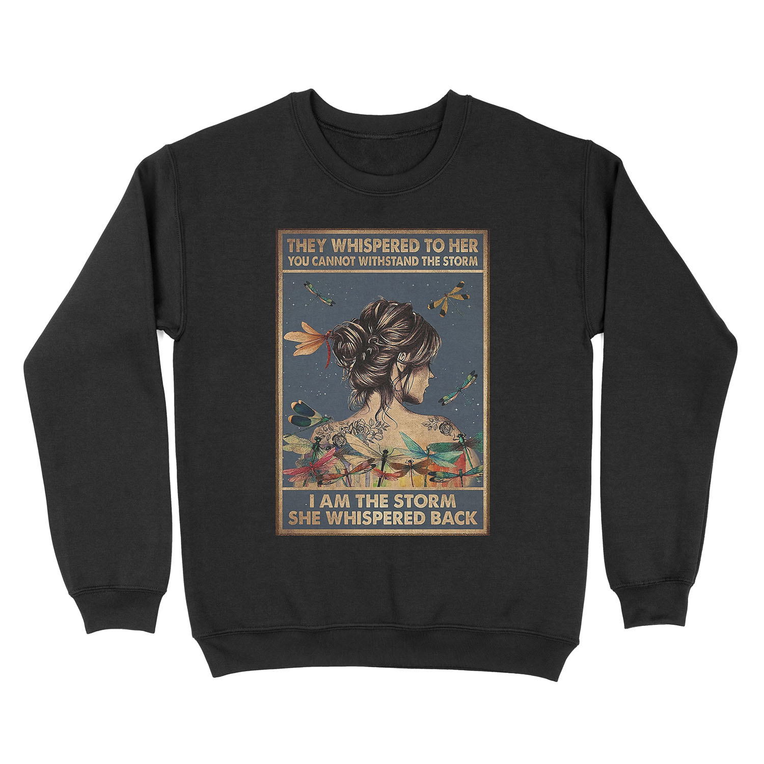 They Whispered To Her Unisex Crewneck Sweatshirt