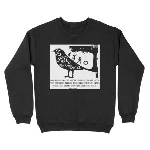 To Kill A Mocking Bird Unisex Crewneck Sweatshirt