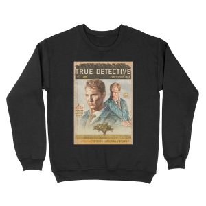 True Detective Season 1 Unisex Crewneck Sweatshirt